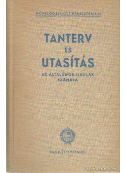Miklósvári Sándor - Tanterv és utasítás Miklósvári Sándor - Tanterv és utasítás, Budapest 1963 antikvár könyv