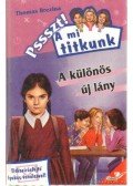 Thomas Brezina - A különös új lány