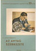 Kitajgorodszkij, A. I. - Az anyag szerkezete