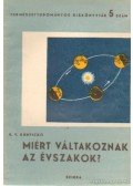 Kunyickij, R. V. - Miért váltakoznak az évszakok?