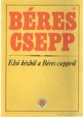 Ádám György,Dr. Simon Tamás,Vársádi Zsuzsa - Béres csepp