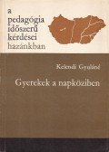 Kelendi Gyuláné - Gyerekek a napköziben