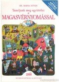 Dr. Barna István - Tanuljunk meg együttélni a magasvérnyomással