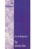 Guy de Maupassant - Egy asszony élete