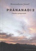 Petrezselyem József - Pránanadi 2