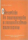 Felföldi János - Gépjavítás és karbantartás a termelőszövetkezetekben
