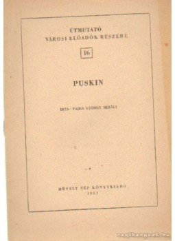 Vajda György Mihály - Puskin Vajda György Mihály - Puskin, Budapest 1952 antikvár könyv