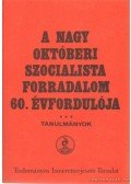 Kraici István Márton - A Nagy Októberi Szocialista Forradalom 60. évfordulója