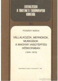 Pogány Mária - Vállalkozók, mérnökök, munkások a magyar vasútépítés hőskörában (1845-1873)