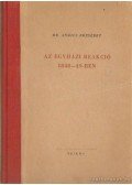 Dr. Andics Erzsébet - Az egyházi reakció 1848-49-ben