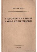 Herczeg Ferenc - A tudomány és a vallás a világ keletkezéséről