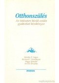 Brodsky, Archie,Sagov, dr. Stanly E.,Feinbloom, dr. Richard I.,Spindel, Peggy - Otthonszülés