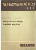 Kovács Kálmán,Márton János - Agrárgazdasági Kutató Intézet füzetei 1967. 11. - Mezőgazdasági telepek ökonómiai vizsgálata