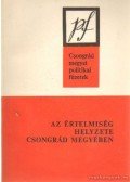 Papp Zoltán - Az értelmiség helyzete Csongrád megyében