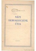 Rákosi Mátyás - Népi demokráciánk útja