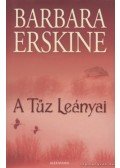 Barbara Erskine - A Tűz Leányai