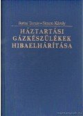 Battai Tamás,Simon Károly - Háztartási gázkészülékek hibaelhárítása