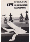 Gelenczei Emil - 175 új megnyitási sakkcsapda