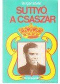 Sós Péter - Suttyó, a császár