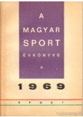 Antal Zoltán,Boldizsár Józsefné- Pető Béláné - A Magyar Sport Évkönyve 1969