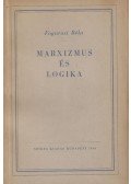 Fogarasi Béla - Marxizmus és logika