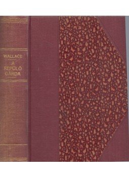 Edgar Wallace - A repülő gárda Edgar Wallace - A repülő gárda, Budapest 0 antikvár könyv