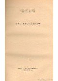 Pogány Mária,Radics József - Malteroslányok
