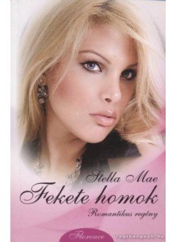 Mae, Stella - Fekete homok Mae, Stella - Fekete homok, Kistarcsa 2006 antikvár könyv