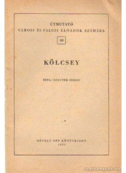 Szauder József - Kölcsey Szauder József - Kölcsey, Budapest 1952 antikvár könyv