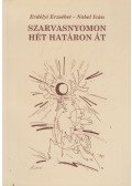 Erdélyi Erzsébet,Nobel Iván - Szarvasnyomon hét határon át