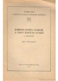 Vajda László - Kőrösi Csoma Sándor a nagy magyar utazó