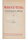 Mao Ce-Tung - Mao Ce-Tung válogatott művei 1. kötet