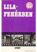 Lévai Béla - Lila-fehérben
