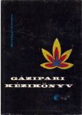 Szilágyi László - Gázipari kézikönyv
