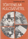 Cserhalmi Imre - Történelmi kulcsátvétel