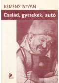 Kemény István - Család, gyerekek, autó