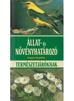 Eisenreich, W., Handel, A., Zimmer, Ute E. - Állat- és növényhatározó természetjáróknak Eisenreich, W., Handel, A., Zimmer, Ute E. - Állat- és növényhatározó természetjáróknak, Budapest 2000 antikvár könyv