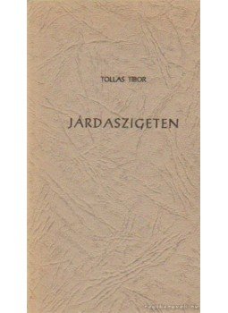 Tollas Tibor - Járdaszigeten (dedikált) Tollas Tibor - Járdaszigeten (dedikált), München 1967 antikvár könyv
