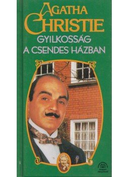 Agatha Christie - Gyilkosság a csendes házban Agatha Christie - Gyilkosság a csendes házban, Budapest 1996 antikvár könyv