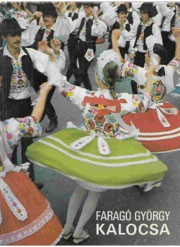 Faragó György - Kalocsa Faragó György - Kalocsa, Kalocsa 1986 antikvár könyv
