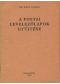Sóky Dezső - A postai levelezőlapok gyűjtése