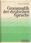 Griesbach,Heinz,Schulz,Dora - Grammatik der deutchen Sprache