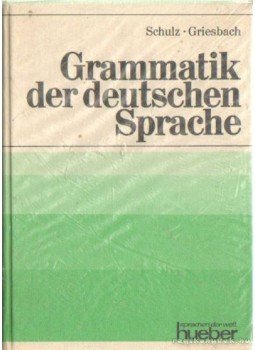 Griesbach,Heinz, Schulz,Dora - Grammatik der deutchen Sprache Griesbach,Heinz, Schulz,Dora - Grammatik der deutchen Sprache, München 1972 antikvár könyv