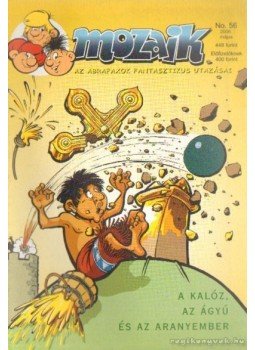 - A kalóz, az ágyú és az aranyember (Mozaik 56. 2006. május) - A kalóz, az ágyú és az aranyember (Mozaik 56. 2006. május), Budapest 2006 antikvár könyv