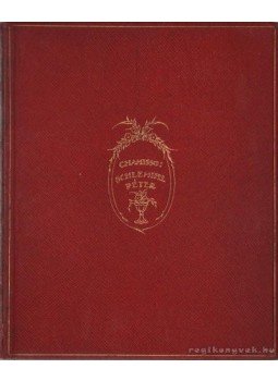 Adalbert von Chamisso - Schlemihl Péter csodálatos története Adalbert von Chamisso - Schlemihl Péter csodálatos története, Budapest 1921 antikvár könyv