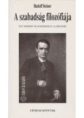 Rudolf Steiner - A szabadság filozófiája