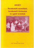 vitéz Tiszaugi-Szabó Tamás - Ismét kecskeméti személyek, kecskeméti történetek és egyéb krónikák (dedikált)
