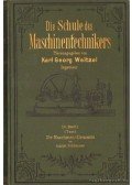 Pohlhausen, August - Die Schule des Maschinentechnikers 10. Band I. (Text)