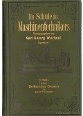 Pohlhausen, August - Die Schule des Maschinentechnikers 10. Band I. (Text)