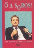 Koenen, Krisztina - Ő a Soros!